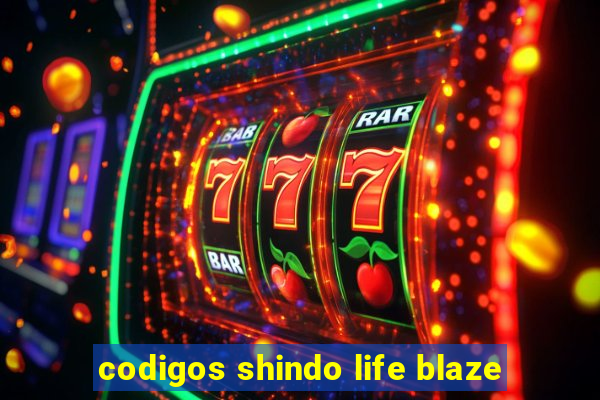 codigos shindo life blaze